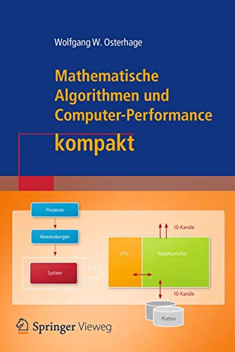Mathematische Algorithmen und Computer-Performance kompakt (IT kompakt) von Springer Vieweg