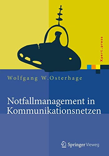 Notfallmanagement in Kommunikationsnetzen (Xpert.press) von Springer