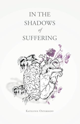 In the Shadows of Suffering von TellWell Press