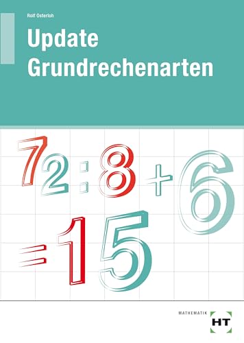 Update · Grundrechenarten: Arbeitsheft - Schülerausgabe (Abgabe nur zum vollen Preis)