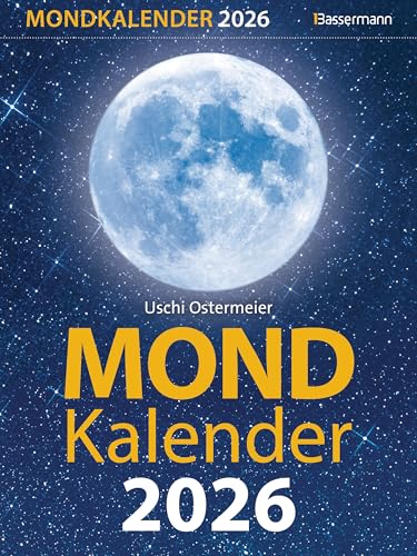 Mondkalender 2026: Entspannt durch den Alltag im Einklang mit den Mondphasen. Für Garten, Gesundheit, Pflege, Schönheit, Ernährung, Haushalt u.v.m. Mondkalender 2026: Entspannt durch den Alltag im Einklang mit den Mondphasen. Für Garten, Gesundheit, Pflege, Schönheit, Ernährung, Haushalt u.v.m. von Bassermann Verlag