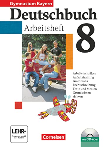 Deutschbuch Gymnasium - Bayern - 8. Jahrgangsstufe: Arbeitsheft mit Lösungen und Übungs-CD-ROM