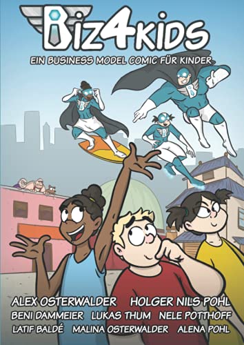 Biz4Kids: Ein Business Model Comic für Kinder von Biz4Kids SA