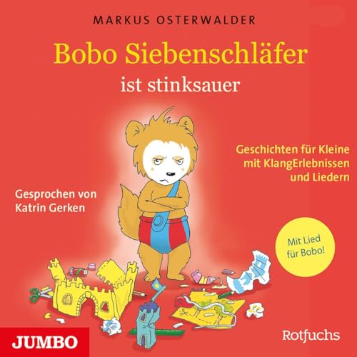 Bobo Siebenschläfer ist stinksauer. Geschichten für ganz Kleine mit KlangErlebnissen und Musik Bobo Siebenschläfer ist stinksauer. Geschichten für ganz Kleine mit KlangErlebnissen und Musik