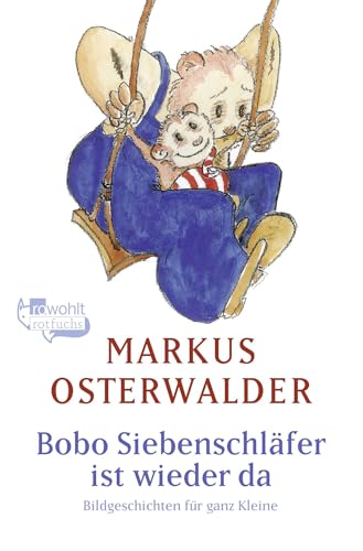 Bobo Siebenschläfer ist wieder da: Bildgeschichten für ganz Kleine