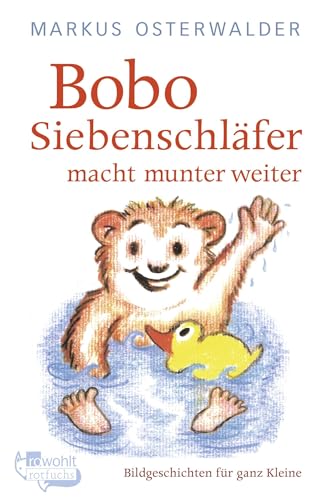 Bobo Siebenschläfer macht munter weiter: Bildgeschichten für ganz Kleine Bobo Siebenschläfer macht munter weiter: Bildgeschichten für ganz Kleine