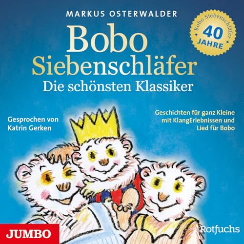 Bobo Siebenschläfer. Die schönsten Klassiker Bobo Siebenschläfer. Die schönsten Klassiker von Jumbo