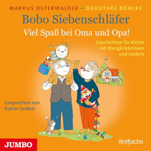 Bobo Siebenschläfer. Viel Spaß bei Oma und Opa!: CD Standard Audio Format, Lesung von Jumbo