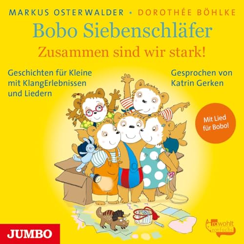 Bobo Siebenschläfer. Zusammen sind wir stark: . von Jumbo Neue Medien + Verla
