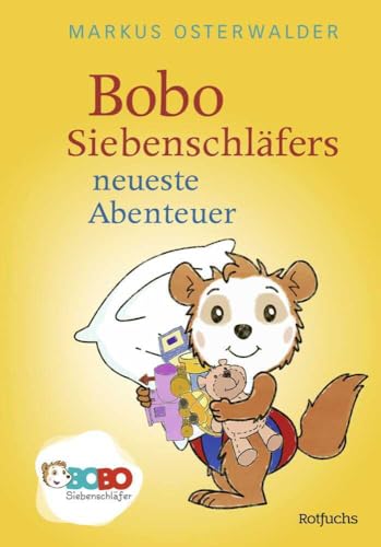 Bobo Siebenschläfers neueste Abenteuer: Bildgeschichten für ganz Kleine (Bobo Siebenschläfer: Die Bücher zur TV-Serie zum Vorlesen ab 2 Jahre, Band 1)