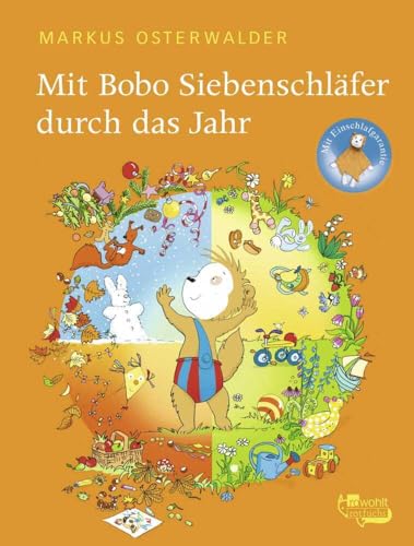 Mit Bobo Siebenschläfer durch das Jahr Mit Bobo Siebenschläfer durch das Jahr von rotfuchs