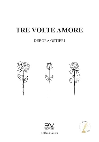 Tre volte amore (Aonia) von Pav Edizioni