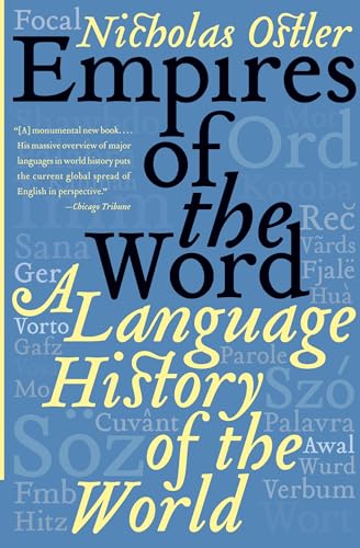 Empires of the Word: A Language History of the World von Harper Perennial