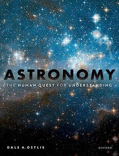 Astronomy: The Human Quest for Understanding von Oxford University Press