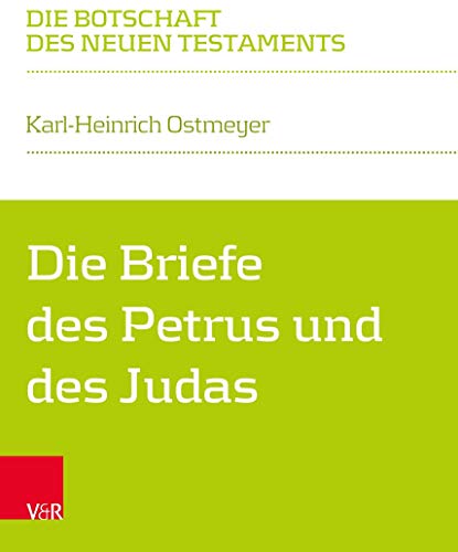 Die Briefe des Petrus und des Judas (Die Botschaft des Neuen Testaments)