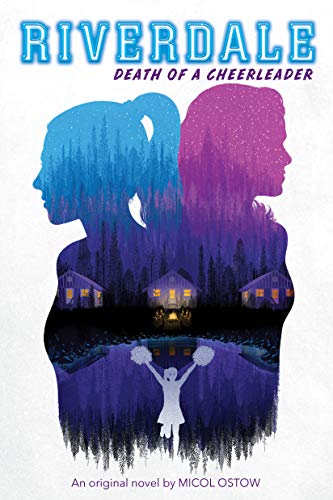 Death of a Cheerleader: Volume 4 (Riverdale)