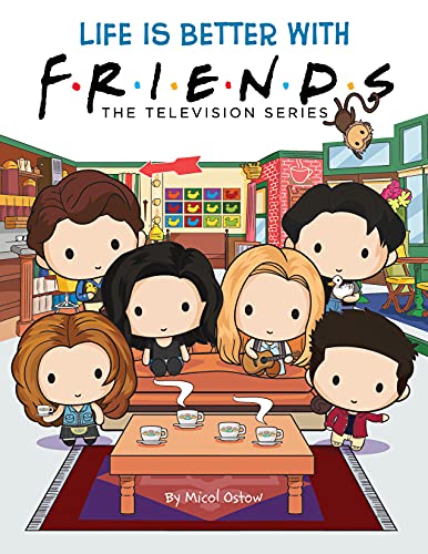 Life Is Better with Friends (Friends Picture Book): The Television Series