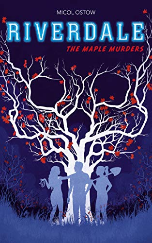 Riverdale - The Maple Murders Riverdale - The Maple Murders von HACHETTE ROMANS