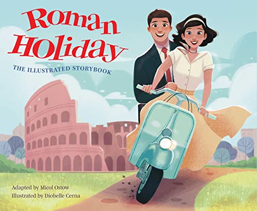Roman Holiday: The Illustrated Storybook (Illustrated Storybooks) von Insight Kids