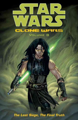 Star Wars: Clone Wars -the Last Siege, the Final Truth (Star Wars: Clone Wars (Graphic Novels))