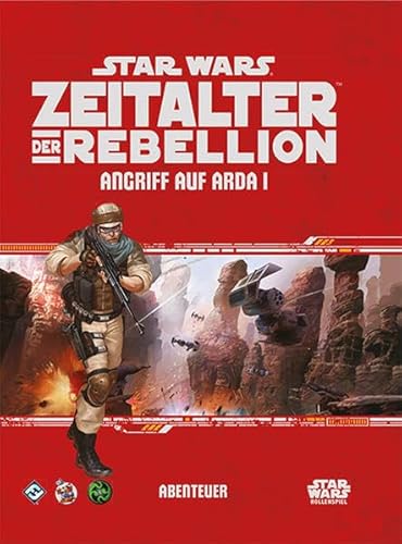 Star Wars: Zeitalter der Rebellion – Ansturm auf Arda I Star Wars: Zeitalter der Rebellion – Ansturm auf Arda I