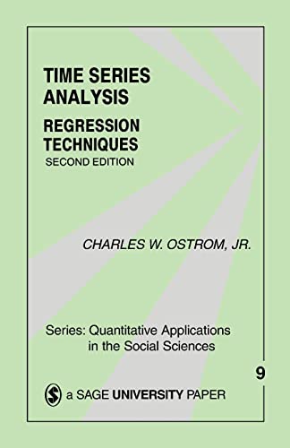 Time Series Analysis: Regression Techniques (Quantitative Applications in the Social Sciences, Band 9) von Sage Publications