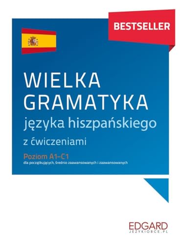 Wielka gramatyka języka hiszpańskiego von Edgard