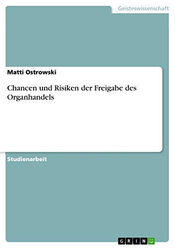 Chancen und Risiken der Freigabe des Organhandels von GRIN Verlag