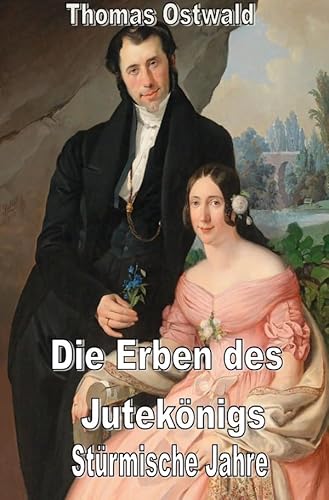 Die Erben des Jutekönigs: Die Jahre 1905 bis 1920 Die Erben des Jutekönigs: Die Jahre 1905 bis 1920 von epubli