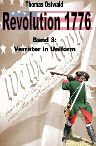 Revolution 1776 / Revolution 1776 - Krieg in den Kolonien 3.: Verräter in Uniform
