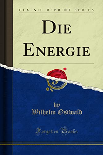 Die Energie (Classic Reprint) von Forgotten Books