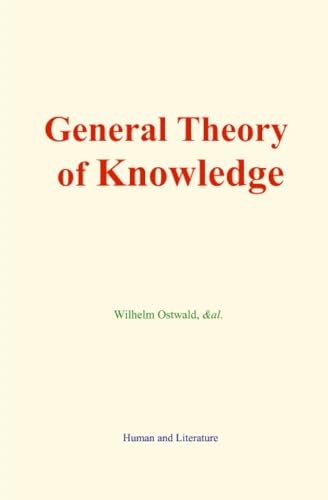 General Theory of Knowledge von Human and Literature