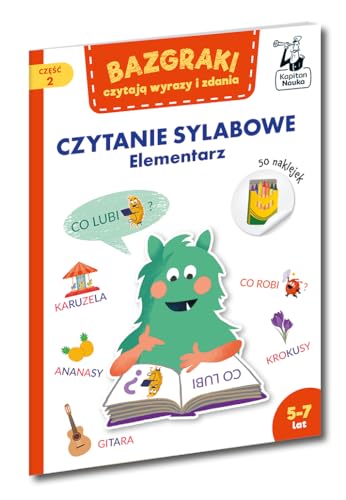 Bazgraki czytają wyrazy i zdania Czytanie sylabowe Elementarz Część 2 von Kapitan Nauka