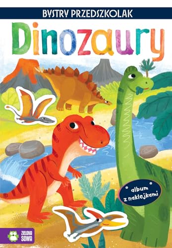 Bystry przedszkolak Album z naklejkami Dinozaury von Zielona Sowa