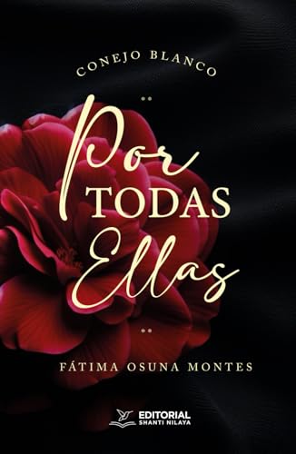 Por todas ellas Por todas ellas von Editorial Shanti Nilaya