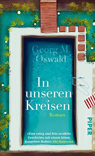 In unseren Kreisen: Roman | Spannender Familienroman über den Umgang mit einer unverhofften Erbschaft von Piper