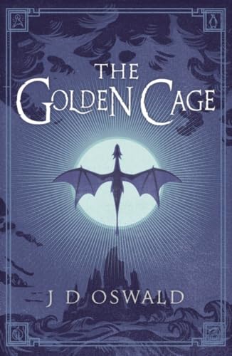 The Golden Cage: The Ballad of Sir Benfro Book Three (The Ballad of Sir Benfro, 3)