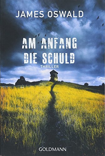 Am Anfang die Schuld: Thriller - Inspector McLean 6