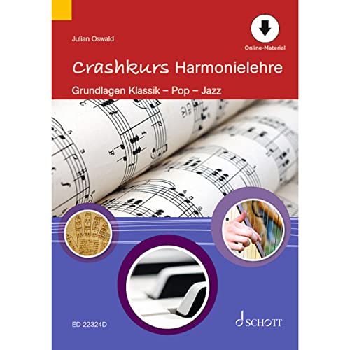 Crashkurs Harmonielehre: Grundlagen Klassik - Pop - Jazz (Crashkurse)