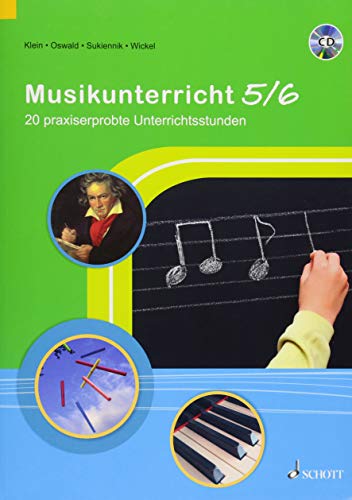 Musikunterricht 5/6: 20 praxiserprobte Unterrichtsstunden von Schott Music