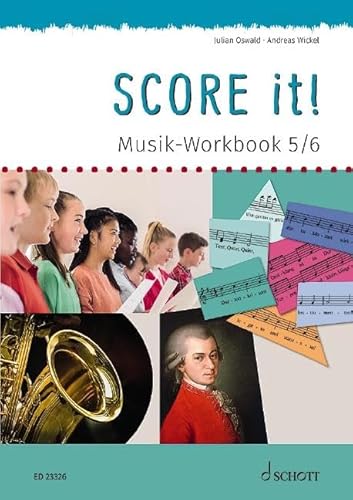 Score it!: Musik-Workbook 5/6 von Schott Music
