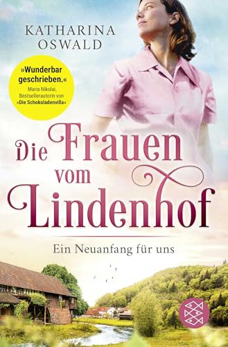 Die Frauen vom Lindenhof - Ein Neuanfang für uns von FISCHERVERLAGE