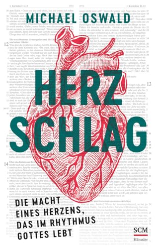 Herzschlag: Die Macht eines Herzens, das im Rhythmus Gottes lebt