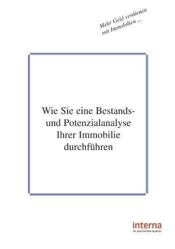Wie Sie eine Bestands- und Potenzialanalyse Ihrer Immobilie durchführen Wie Sie eine Bestands- und Potenzialanalyse Ihrer Immobilie durchführen