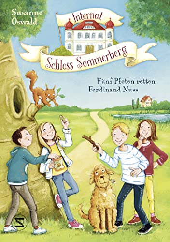 Internat Schloss Sommerberg - Fünf Pfoten retten Ferdinand Nuss Internat Schloss Sommerberg - Fünf Pfoten retten Ferdinand Nuss