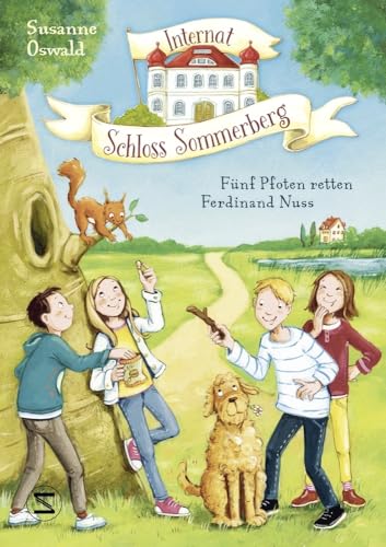 Internat Schloss Sommerberg - Fünf Pfoten retten Ferdinand Nuss Internat Schloss Sommerberg - Fünf Pfoten retten Ferdinand Nuss