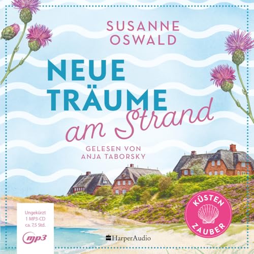 Neue Träume am Strand (ungekürzt): Roman (Küstenzauber) von Harper Audio
