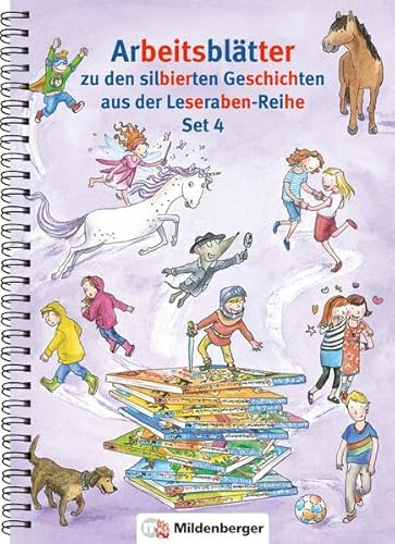 Leserabe Arbeitsblätter Set 4: Arbeitsblätter zu den silbierten Geschichten aus der Leseraben-Reihe Set 4 von Mildenberger Verlag GmbH
