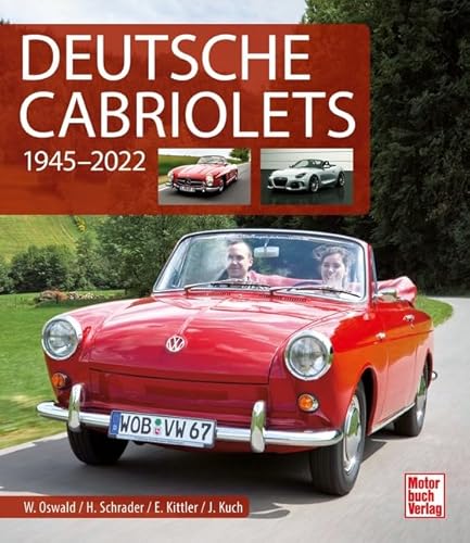 Deutsche Cabriolets: 1945-2022 von Motorbuch Verlag