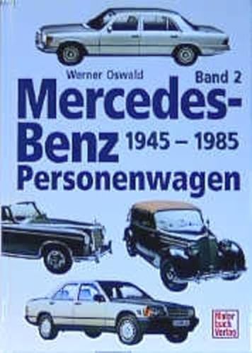 Mercedes-Benz Personenwagen, 3 Bde., Bd.2, 1945-1985